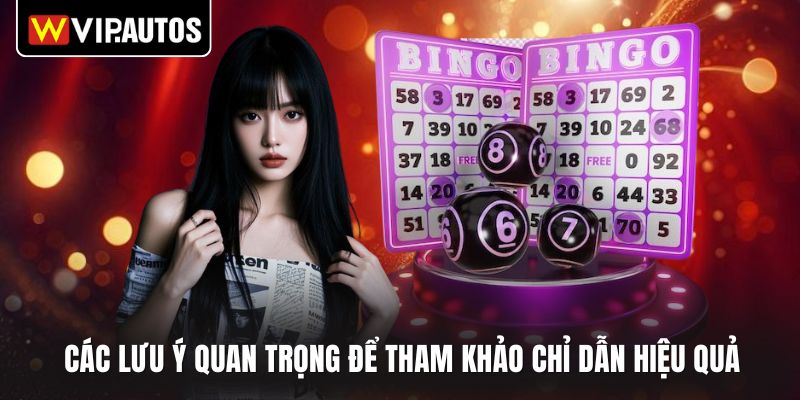 Các lưu ý quan trọng để tham khảo chỉ dẫn hiệu quả