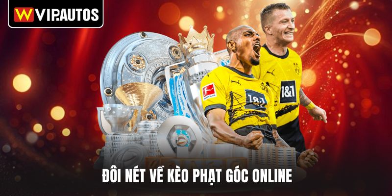 Đôi nét về kèo phạt góc online