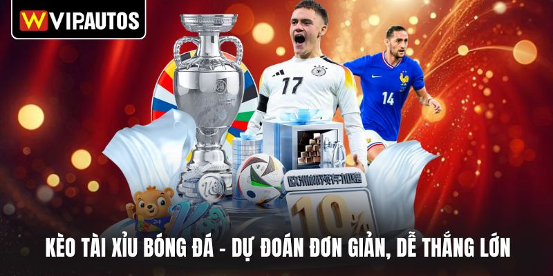 Kèo tài xỉu bóng đá