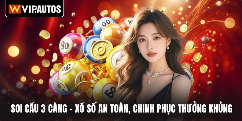 Soi cầu 3 càng