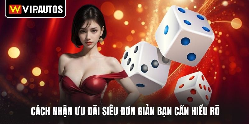 Cách nhận ưu đãi siêu đơn giản bạn cần hiểu rõ
